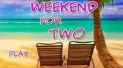 A Weekend For Two