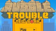 Rubble Trouble -..